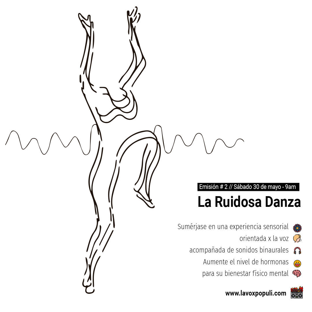 La Ruidosa Danza – Emisión #2